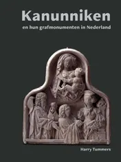 Omslag van Kanunniken en hun grafmonumenten in Nederland
