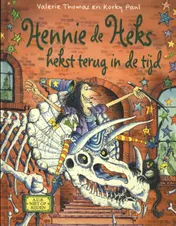 Omslag van Hennie de Heks hekst terug in de tijd