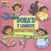 Omslag van Dora's 7 leukste avonturen