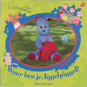 Omslag van Waar ben je Iggelpiggel