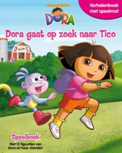 Omslag van Dora gaat op zoek naar Tico