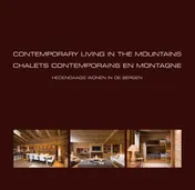 Omslag van Contemporary living in the mountains - chalets contemporains en montagne - hedendaags wonen in de bergen