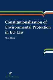 Omslag van Constitutionalisation of environmental protection in EU law