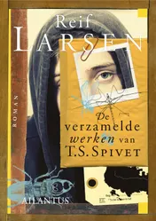 Omslag van De verzamelde werken van T.S. Spivet