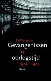 Omslag van Gevangenissen in oorlogstijd 1940-1945