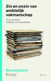 Omslag van Zin en onzin van ambtelijk vakmanschap