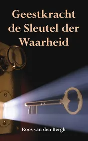 Omslag van Geestkracht de sleutel der waarheid