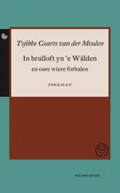 Omslag van In brulloft yn 'e Wâlden