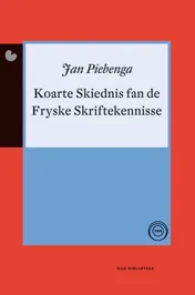Omslag van Koarte skiednis fan de Fryske skriftekennisse