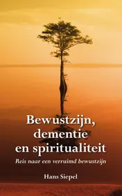 Omslag van Bewustzijn, dementie en spiritualiteit