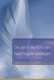 Omslag van De ziel in het licht van haar hogere auralagen