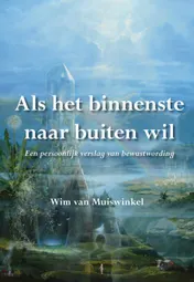 Omslag van Als het binnenste naar buiten wil