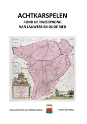 Omslag van Achtkarspelen rond de tweesprong van Lauwers en Oude Ried