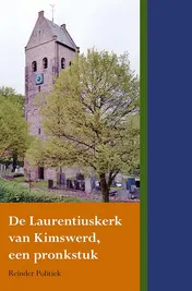 Omslag van De Laurentiuskerk van Kimswerd, een pronkstuk