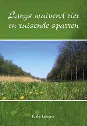 Omslag van Langs wuivend riet en ruisende sparren