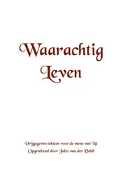 Omslag van Waarachtig leven