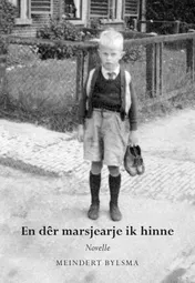 Omslag van En dêr marsjearje ik hinne