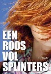 Omslag van Een roos vol splinters