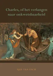 Omslag van Charles, of het verlangen naar onkwetsbaarheid