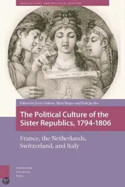 Omslag van The political culture of the sister republics, 1794-1806