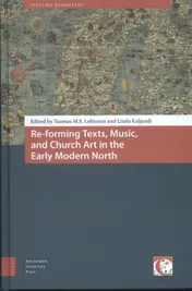 Omslag van Re-forming texts, music, and church art in the early modern north
