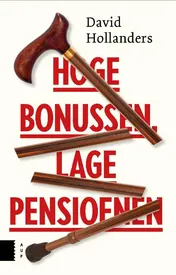 Omslag van Hoge bonussen en gekorte pensioenen