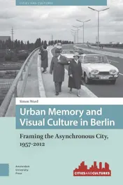 Omslag van Urban memory and visual culture in Berlin