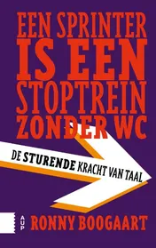 Omslag van Een sprinter is een stoptrein zonder wc