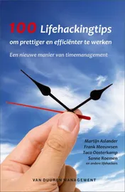 Omslag van 100 Lifehackingtips om prettiger en efficienter te werken