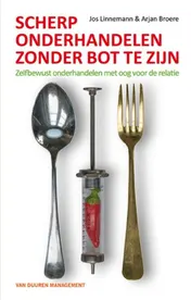 Omslag van Scherp onderhandelen zonder bot te zijn