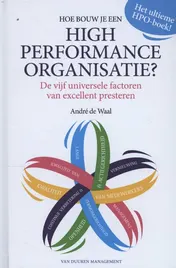 Omslag van Hoe bouw je een high performance organisatie?