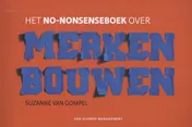 Omslag van Het no-nonsenseboek over merken bouwen