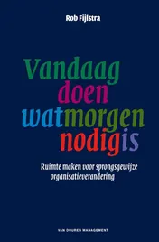 Omslag van Vandaag doen wat morgen nodig is