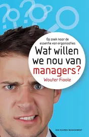 Omslag van Wat willen we nou van managers?
