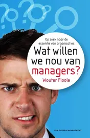 Omslag van Wat willen we nou van managers?