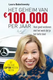 Omslag van Het geheim van € 100.000 per jaar