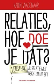 Omslag van Relaties, hoe doe je dat?