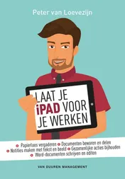 Omslag van Laat je iPad voor je werken