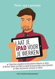 Omslag van Laat je iPad voor je werken