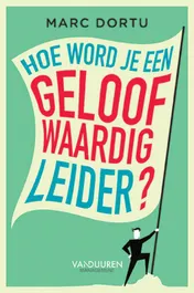 Omslag van Hoe word je een geloofwaardig leider?