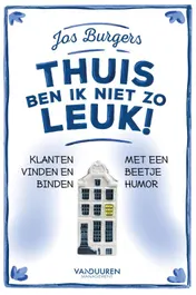 Omslag van Thuis ben ik niet zo leuk!