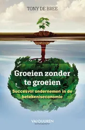 Omslag van Groeien zonder te groeien