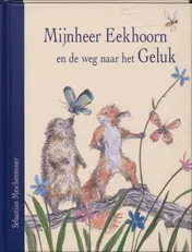 Omslag van Mijnheer Eekhoorn en de weg naar het geluk