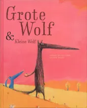 Omslag van Grote wolf en kleine wolf