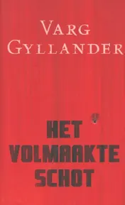 Omslag van Het volmaakte schot