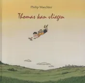 Omslag van Thomas kan vliegen!