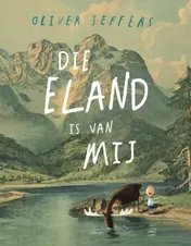 Omslag van Die eland is van mij