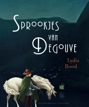Omslag van De sprookjes van Degouve