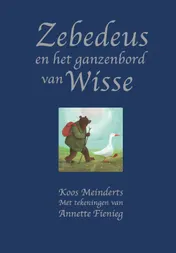 Omslag van Zebedeus en het ganzenbord van Wisse
