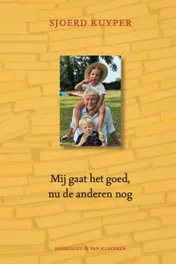 Omslag van Mij gaat het goed, nu de anderen nog